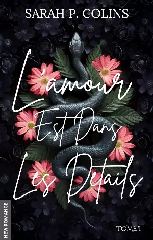 Sarah P. Collins - L'amour est dans les détails, Tome 1